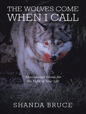 cover image of The Wolves Come When I Call